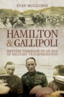 Hamilton & Gallipoli : British Command in an Age of Military Transformation - eBook