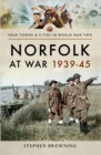 Norfolk at War, 1939-45 - eBook