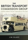 The British Transport Commission Group : Former Thomas Tilling Companies in the 1960s - Book
