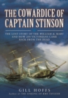 Lost Story of the William and Mary: The Cowardice of Captain Stinson - Book