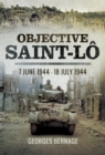 Objective Saint-Lo : 7 June 1944 - 18 July 1944 - eBook