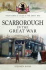 Scarborough in the Great War - eBook
