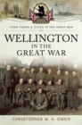 Wellington in the Great War - eBook