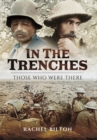 In the Trenches: Those Who Were There - Book