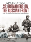 SS Grenadiers on The Russian Front - eBook