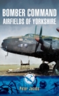 Bomber Command Airfields of Yorkshire - eBook