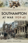 Southampton at War, 1939-45 - eBook