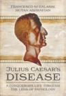 Julius Caesar's Disease - Book