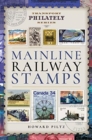 Mainline Railway Stamps : A Collector's Guide - Book
