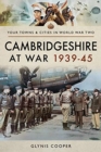 Cambridgeshire at War 1939-45 - Book
