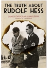 Truth About Rudolf Hess - Book
