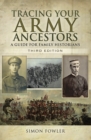 Tracing Your Army Ancestors : A Guide for Family Historians - eBook