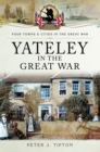 Yateley in the Great War - eBook