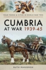 Cumbria at War, 1939-45 - eBook