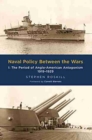 Naval Policy Between the Wars:  Vol I - Book