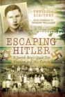 Escaping Hitler : A Jewish Boy's Quest for Freedom and His Future - eBook