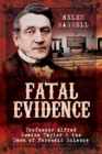 Fatal Evidence : Professor Alfred Swaine Taylor & the Dawn of Forensic Science - eBook