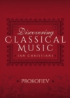 Discovering Classical Music: Prokofiev - eBook