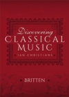 Discovering Classical Music: Britten - eBook