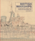 British Warships of the Second World War : Detailed in the Original Builders' Plans - eBook