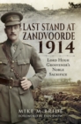 Last Stand at Zandvoorde, 1914 : Lord Hugh Grosvenor's Noble Sacrifice - eBook