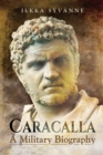 Caracalla : A Military Biography - eBook