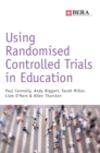 Using Randomised Controlled Trials in Education - Book