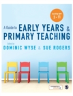 A Guide to Early Years and Primary Teaching - Book