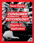 Consumer Psychology : Theories & Applications - Book