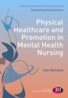 Physical Healthcare and Promotion in Mental Health Nursing - eBook