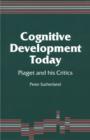 Cognitive Development Today : Piaget and his Critics - eBook