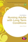 Nursing Adults with Long Term Conditions - Book
