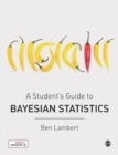 A Student’s Guide to Bayesian Statistics - Book
