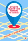 Effective Medium-term Planning for Teachers - eBook