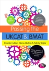 Passing the UKCAT and BMAT : Advice, Guidance and Over 650 Questions for Revision and Practice - eBook