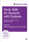 Study Skills for Students with Dyslexia : Support for Specific Learning Differences (SpLDs) - Book