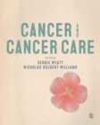 Cancer and Cancer Care - eBook
