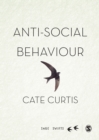 Anti-Social Behaviour : A multi-national perspective of the everyday to the extreme - eBook
