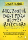 Successful Early Years Ofsted Inspections : Thriving Children, Confident Staff - Book