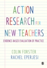 Action Research for New Teachers : Evidence-Based Evaluation of Practice - Book
