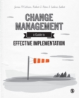Change Management : A Guide to Effective Implementation - eBook