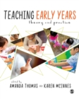 Teaching Early Years : Theory and Practice - Book