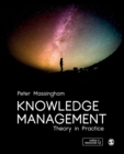 Knowledge Management : Theory in Practice - Book