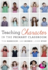 Teaching Character in the Primary Classroom - Book