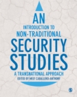An Introduction to Non-Traditional Security Studies : A Transnational Approach - eBook