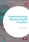 Understanding Mental Health Practice - Book