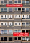 Welfare Words : Critical Social Work & Social Policy - Book