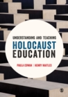 Understanding and Teaching Holocaust Education - eBook