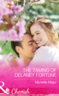 The Taming of Delaney Fortune - eBook