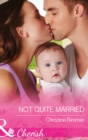 The Not Quite Married - eBook